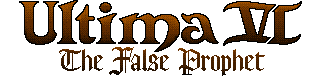 Dino's Guide to Ultima VI - The False Prophet